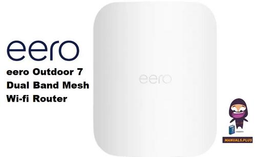 eero Outdoor 7 Dual Band Mesh Wi-fi Router Installation Guide