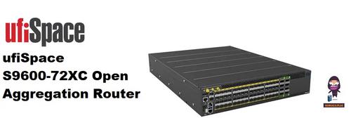 ufiSpace S9600-72XC Router Installation Guide